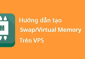 Hướng dẫn tạo bộ nhớ ảo Swap trên VPS sử dụng CentOS