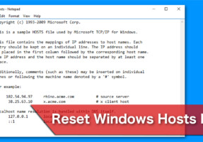 Cách reset file hosts về mặc định trên Windows 11|10 | 8 | 7