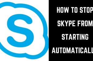 Cách ngăn Skype khởi động cùng Windows 10