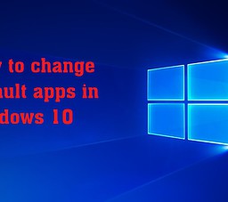 Hướng dẫn cách cài đặt ứng dụng mặc định trên Windows 10