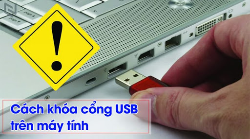 2 Cách khoá USB không cho truy cập trên máy tính