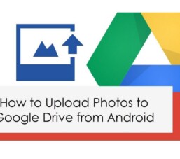 Hướng dẫn 3 cách tải ảnh lên Google Drive từ Android